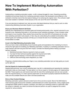 How To Implement Marketing Automation 
With Perfection? 
 
Implementing a marketing automation system  is still a colossal st
