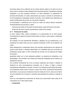 El principio básico de la utilización de los cultivos lácticos radica en el hecho de que la
leche cruda no contiene niveles s