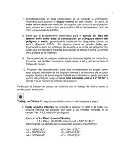 7 
7. Simultáneamente en cada vértice(delta) se va tomando la información 
necesaria para calcular el ángulo interno en