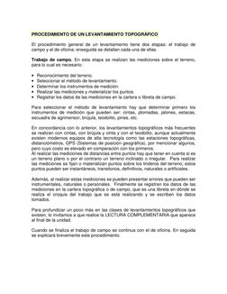 PROCEDIMIENTO DE UN LEVANTAMIENTO TOPOGRÁFICO 
 
El procedimiento general de un levantamiento tiene dos etapas: el trabajo de
