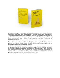 ¡Entérate! es una guía práctica que resolverá todas tus dudas sobre sexo y relaciones, 
como nunca nadie te lo había