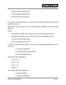 Answers are given below.
Page 3
(B) Convention of Disclosure
(C) Convention of Materiality
(D) Arrear of book accounts
8. Ass