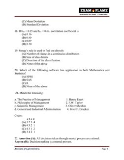 Answers are given below.
Page 6
(C) Mean Deviation
(D) Standard Deviation
18. If bxy = 0.25 and byx = 0.64, correlation coeff