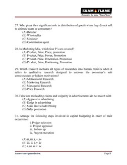 Answers are given below.
Page 8
27. Who plays their significant role in distribution of goods when they do not sell
to ultima