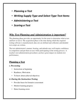 • Planning a Test 
• Writing Supply Type and Select Type Test Items 
• Administering a Test 
• Scoring a Test 
 
Why Test Pla