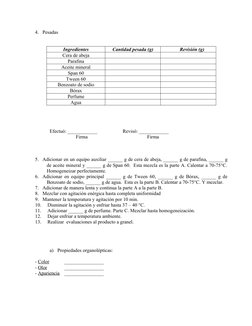 4. Pesadas
Ingredientes
Cantidad pesada (g)
Revisión (g)
Cera de abeja
Parafina
Aceite mineral
Span 60
Tween 60
Benzoato de s