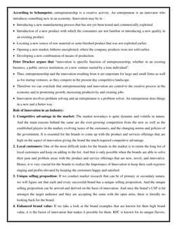 According to Schumpeter, entrepreneurship is a creative activity. An entrepreneur is an innovator who 
introduces something n
