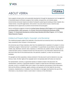 About Verra  
ABOUT VERRA 
Verra supports climate action and sustainable development through the development and management