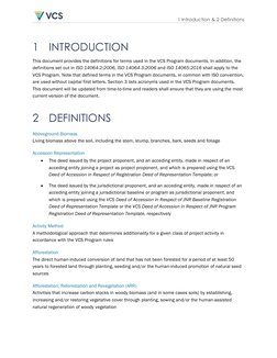 1 Introduction & 2 Definitions  
1 INTRODUCTION 
This document provides the definitions for terms used in the VCS Program doc
