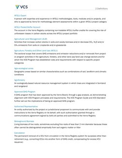 2 Definitions 
AFOLU Expert 
A person with expertise and experience in AFOLU methodologies, tools, modules and/or projects, a