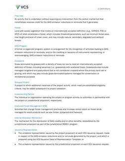 2 Definitions 
Free-rider 
An activity that is undertaken without requiring any intervention from the carbon market but that