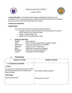 Detailed Lesson Plan in MAPEH 
Grade 8- ARTS
Content Standard:  The learners demonstrate understanding of elements and 
princ