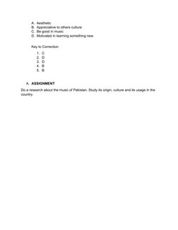 A. Aesthetic
B. Appreciative to others culture
C. Be good in music
D. Motivated in learning something new
Key to Correction
1