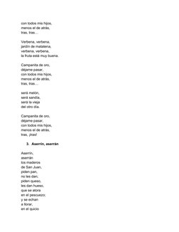 con todos mis hijos,
menos el de atrás,
tras, tras…
Verbena, verbena,
jardín de matatena,
verbena, verbena,
la fruta está muy