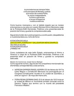 te prometemos ser siempre fieles  
a los principios de libertad y justicia  
que hacen de nuestra Patria,  
la nación indepen