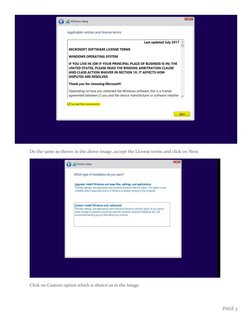 PAGE 3 
 
Do the same as shown in the above image, accept the License terms and click on Next. 
 
Click on Custom option whic
