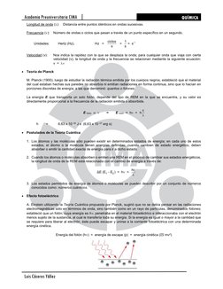 Luis Cáceres Yáñez 
Academia Preuniversitaria CIMA 
QUÍMICA 
Longitud de onda ():  Distancia entre puntos idénticos en
