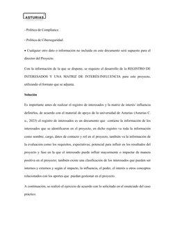 - Política de Compliance. 
- Política de Ciberseguridad. 
 Cualquier otro dato o información no incluida en este documento s