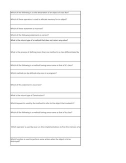 Which of the following is a valid declaration of an object of class Box?
Which of these operators is used to allocate memory