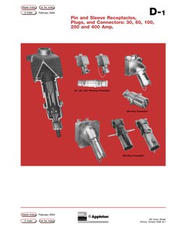 D-1
Pin and Sleeve Receptacles, 
Plugs, and Connectors: 30, 60, 100, 
200 and 400 Amp.
99 Union Street
Elmira, Ontario N3B 3L