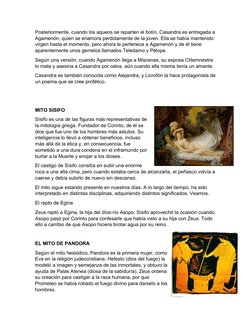 Posteriormente, cuando los aqueos se reparten el botín, Casandra es entregada a 
Agamenón, quien se enamora perdidamente de l