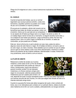 Pliego de 24 imágenes en color y varias ilustraciones explicativas del Misterio de 
Abidos.
EL CADEJO
Cuenta la leyenda del C