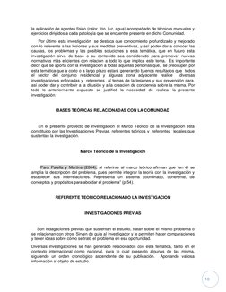 10 
la aplicación de agentes físico (calor, frio, luz, agua) acompañado de técnicas manuales y 
ejercicios dirigidos a cada