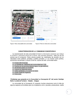 4 
 
Figura1: Plano vista satélite de la comunidad            Figura 2: Plano en releve de la comunidad 
 
 
CARACTERIZACIÓ