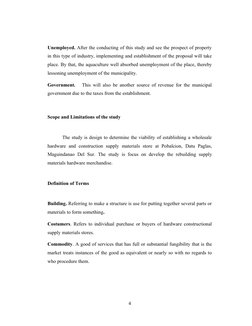 Unemployed. After the conducting of this study and see the prospect of property
in this type of industry, implementing and es