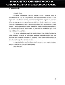 3 
 
1 
INTRODUÇÃO 
Prezado aluno!  
O Grupo Educacional FAVENI, esclarece que o material virtual é 
semelhante ao da sala