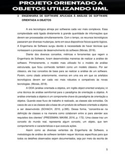 5 
 
3 
ENGENHARIA DE SOFTWARE APLICADA À ANÁLISE DE SOFTWARE 
ORIENTADA A OBJETOS 
A era tecnológica almeja por softwares