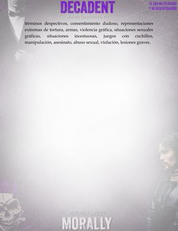 términos despectivos, consentimiento dudoso, representaciones 
extremas de tortura, armas, violencia gráfica, situaciones s