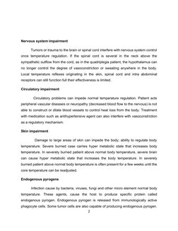 Nervous system impairment
          Tumors or trauma to the brain or spinal cord interfere with nervous system control 
once