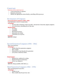Control unit: 
Functions of the control unit are-    
 Avails instructions in sequence    
 Interprets instructions    
 I