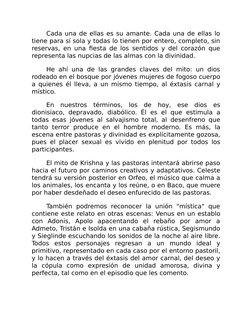 Cada una de ellas es su amante. Cada una de ellas lo
tiene para sí sola y todas lo tienen por entero, completo, sin
reservas,