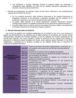  Las evidencias y pruebas obtenidas durante la auditoría deben ser suficientes y 
competentes para respaldar las cifras de l