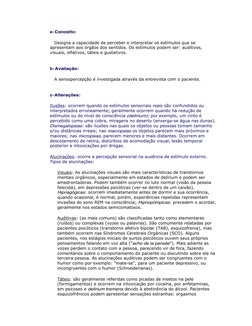 a-Conceito:  
   Designa a capacidade de perceber e interpretar os estímulos que se 
apresentam aos órgãos dos sentidos. Os e