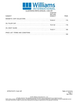 ILLUSTRATED PARTS CATALOG - FJ44-1AP
SUBJECT
CHAPTER
SECTION
SUBJECT
PAGE
MAGNETIC CHIP COLLECTORS . . . . . . . . . . . . .