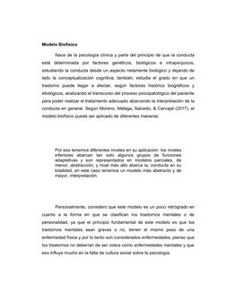 Modelo Biofísico
Nace de la psicología clínica y parte del principio de que la conducta
está  determinada  por  factores  gen