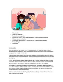 
Introducción

Aspectos generales

Referentes conceptuales

Correlación entre la toma de leche materna y los procesos oro