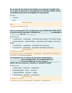 En el caso de los centros de trabajo con riego de incendio alto, 
en su plan de atención a emergencias de incendio, deben inc