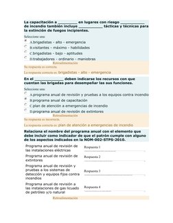 La capacitación a ________ en lugares con riesgo __________ 
de incendio también incluye __________ tácticas y técnicas para