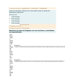 La respuesta correcta es: capacitación - prevención - brigadistas
Cuál es la duración mínima con la que debe contar el equipo