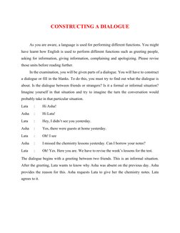 CONSTRUCTING A DIALOGUE
As you are aware, a language is used for performing different functions. You might
have learnt how En