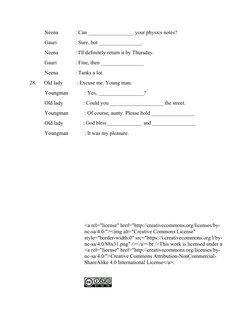 Neena
Gauri
Neena
Gauri
Neena
28.
Old lady
Youngman
Old lady
Youngman
Old lady
Youngman
: Can _________________ your physics