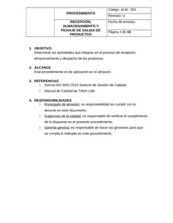 PROCEDIMIENTO
Código: ALM - 001
Revisión: 0
RECEPCIÓN,
ALMACENAMIENTO Y
FICHAJE DE SALIDA DE
PRODUCTOS
Fecha de emisión: 
Pág
