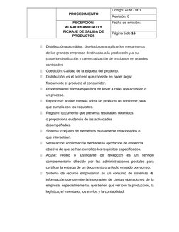 PROCEDIMIENTO
Código: ALM - 001
Revisión: 0
RECEPCIÓN,
ALMACENAMIENTO Y
FICHAJE DE SALIDA DE
PRODUCTOS
Fecha de emisión: 
Pág