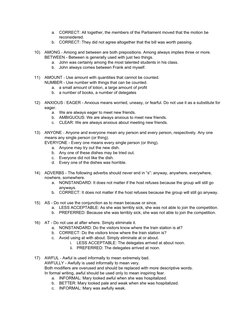a.
CORRECT: All together, the members of the Parliament moved that the motion be 
reconsidered.  
b.
CORRECT: They did not ag