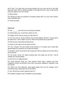 the 5th floor. Turn right once you exit the elevator and your room will be on the right-
hand side. Also, there is internet a