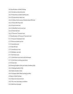 2.6 Classification of Well Testing
2.6.1 Periodic productivity test
2.6.2 Production or Deliverability test
2.6.2.1 Productiv